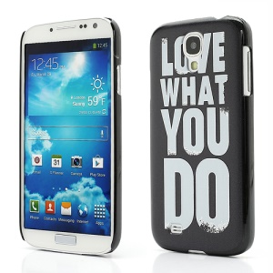 Do What You Love Design Embossed Hard Case for Samsung Galaxy S IV i9500 i9505 - Black