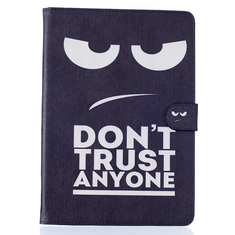 

For iPad Air Pattern Printing Leather Wallet Stand Cover - Do Not Trust Anyone