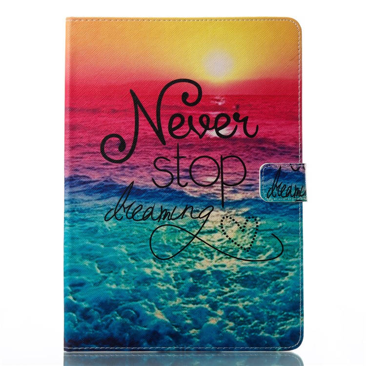 Pattern Printing Stand PU Leather Tablet Case for iPad Pro 10.5 (2017) - Never Stop Dreaming-1