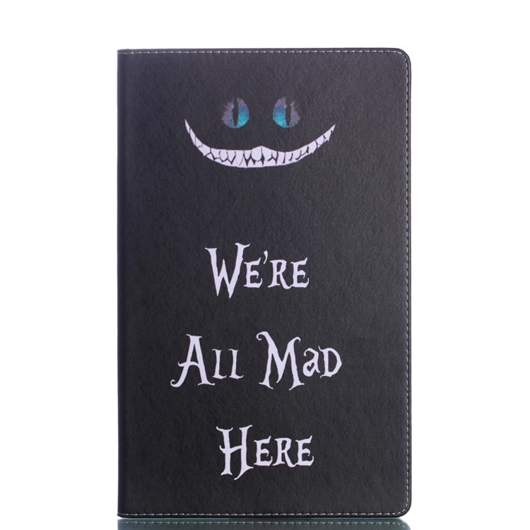 

Pattern Printing Stand Leather Wallet Cover for Samsung Galaxy Tab A 10.5 (2018) T590 T595 - We Are All Mad Here, Galaxy Tab A 10.5 (2018) T590 T595