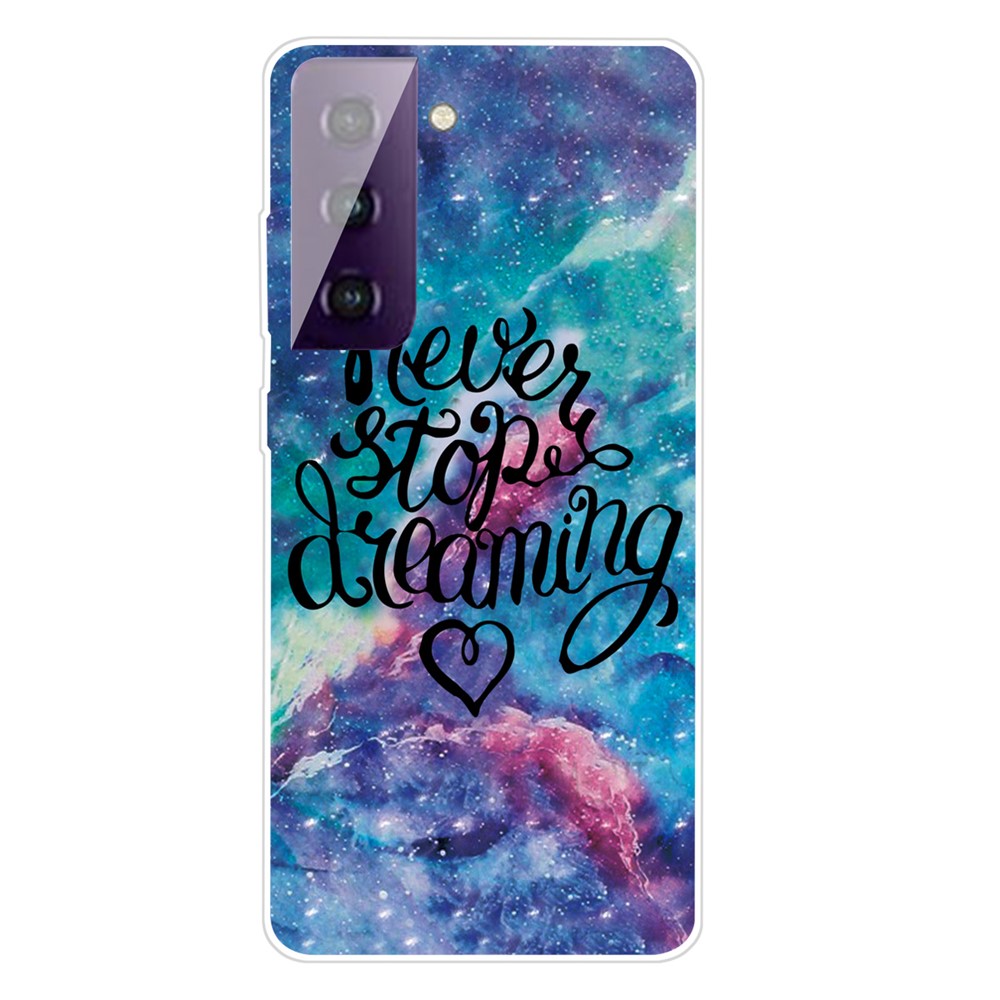 Pattern Printing TPU Phone Back Cover Case for Samsung Galaxy S21 FE - Never Stop Dreaming-1