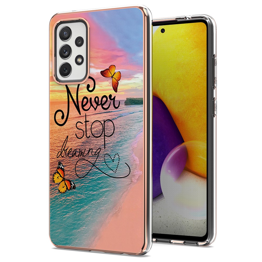 Full Coverage Electroplating IMD Shockproof Protective TPU Shell Case for Samsung Galaxy A72 5G / 4G - Never Stop Dreaming-1