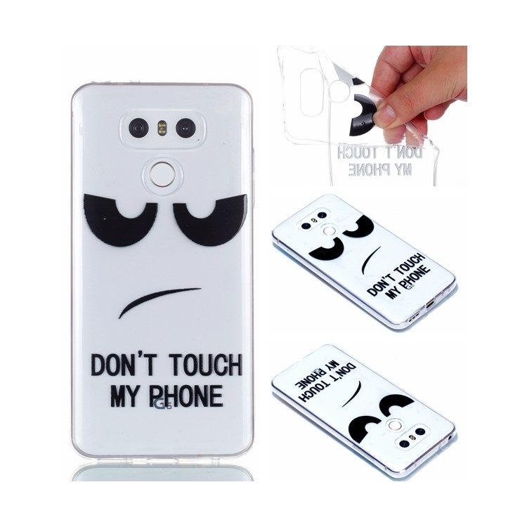Rubberized Embossed Soft Slim TPU Protective Phone Case for LG G6 - Don't Touch My Phone-1
