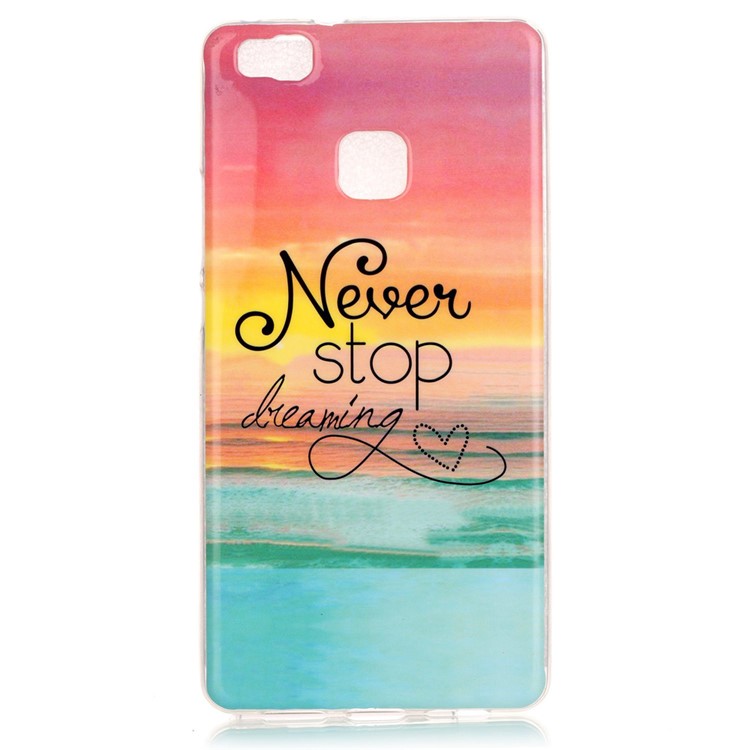 Soft IMD TPU Case for Huawei P9 Lite - Quote Never Stop Dreaming-1