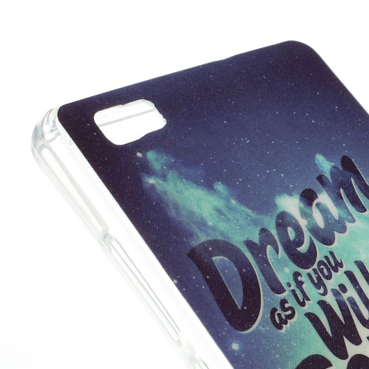 For Huawei Ascend P8 Lite Glossy TPU Case - Dream As If You Will Live Forever Live As If You Will Die Tomorrow-4